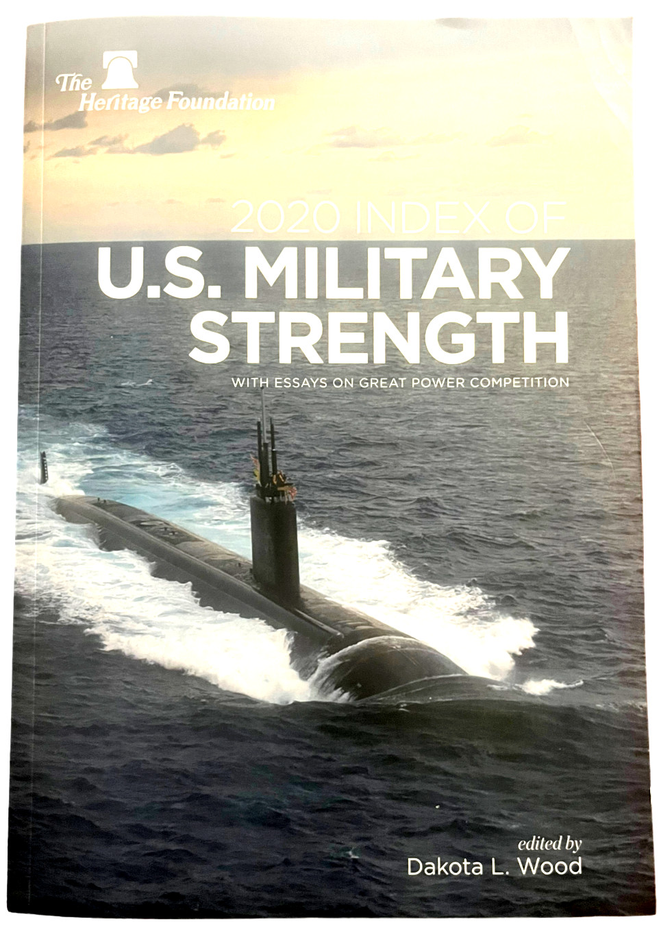 Index of U.S. Military Strength 2020 by Dakota L Wood editor Heritage Foundation