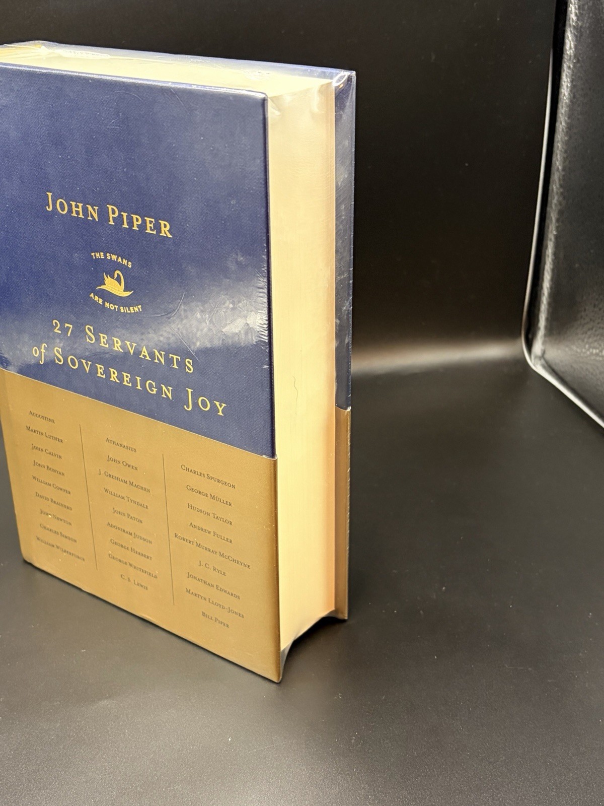 27 Servants of Sovereign Joy The Swans Are Not Silent John Piper New Sealed