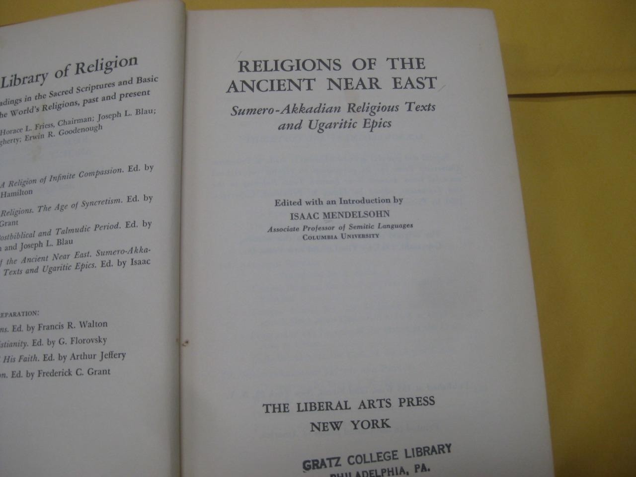 Religions of the Ancient Near East: Sumero-Akkadian Religious Texts and Ugaritic