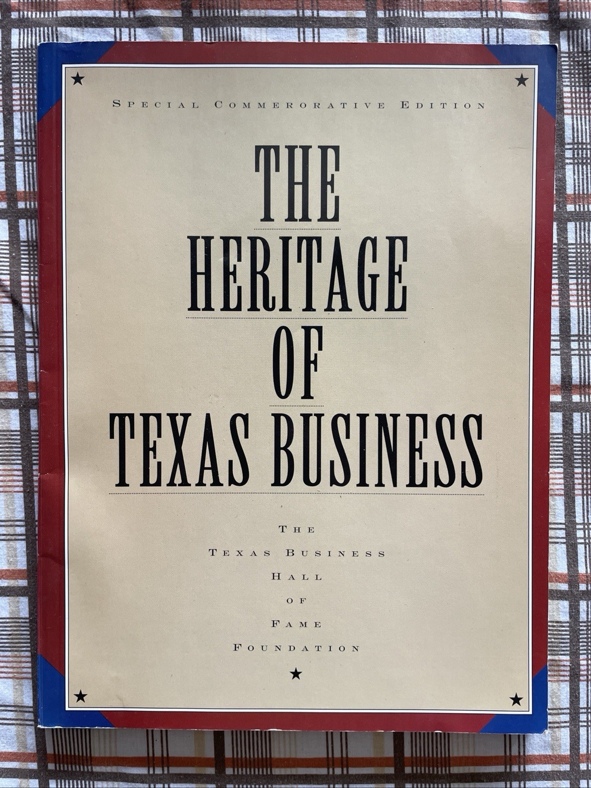 The Heritage of Texas Business – Hall of Fame Foundation (1997 Special Ed. PB)
