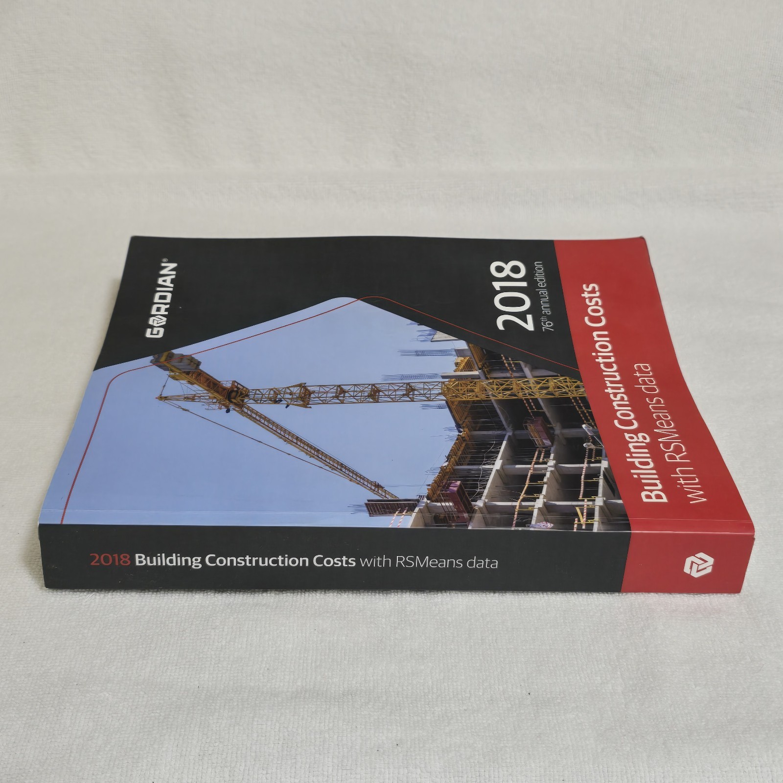 Gordian Building Construction Costs with RSMeans Data Book 2018 76th Annual Ed