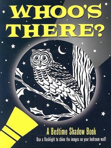 Whoo&rsquo;s There?: A Bedtime Shadow Book (Activity Books) – Spiral-bound – GOOD