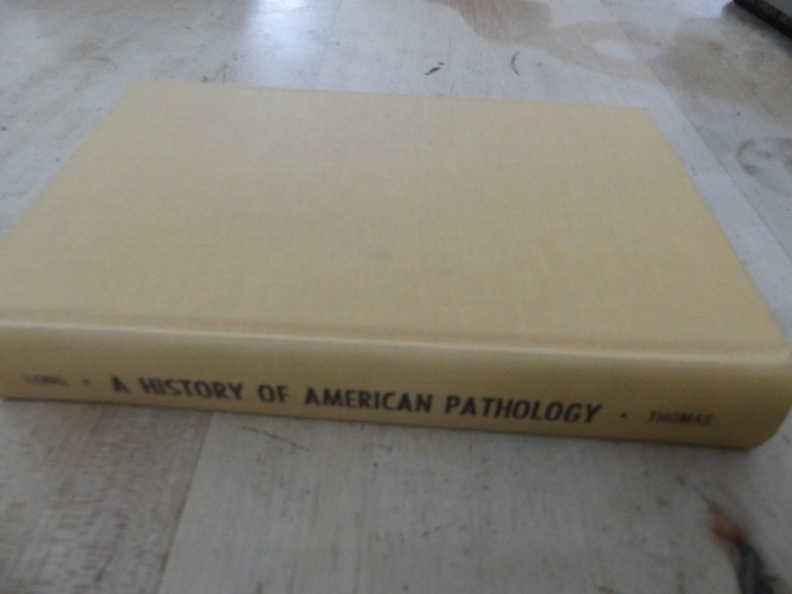 A History of American Pathology, Esmond Long, 1962, 1st