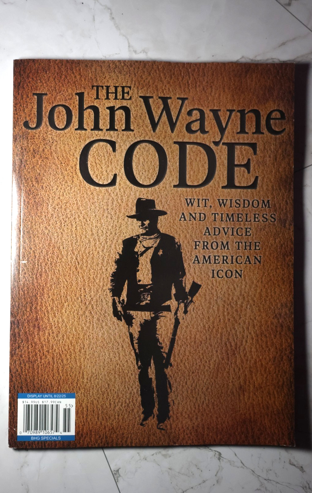 The John Wayne Code Magazine BHG Specials Wit Wisdom Timeless Advice Western Ico