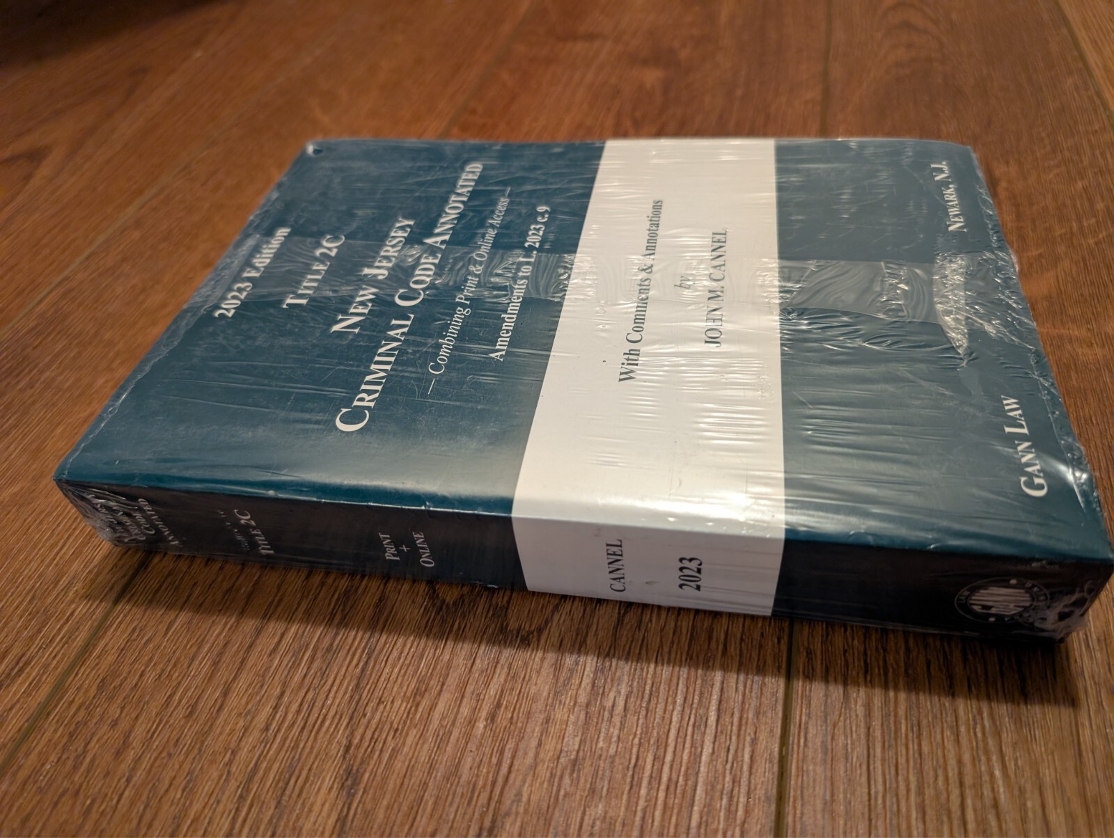 GANN LAW – 2023 CRIMINAL CODE TITLE 2C ANNOTATED