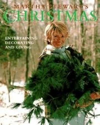 Martha Stewart&rsquo;s Christmas: Entertaining, Decorating, Giving – Hardcover – GOOD