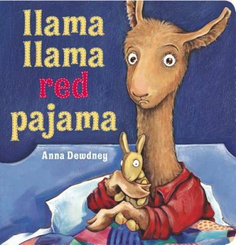 Llama Llama Red Pajama – Board book By Dewdney, Anna – VERY GOOD