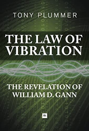The Law of Vibration: The Revelation of William D. Gann by Plummer New=#