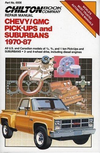 Chevy/GMC Pickups & Suburbans 1970-87 (Chilton&rsquo;s Repair & Tune-Up Guides) by