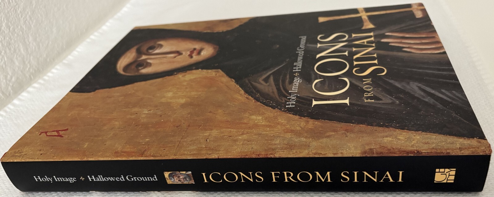Holy Image Hallowed Ground ICONS FROM SINAI, Third Printing 2007