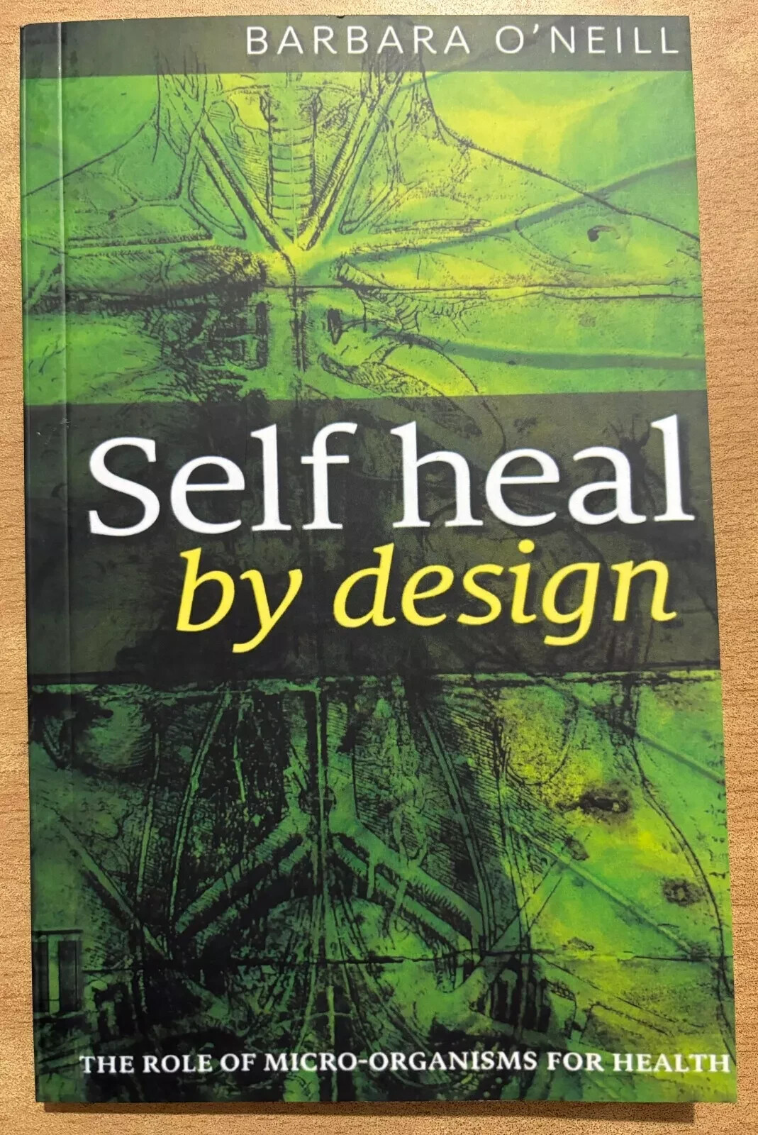 Self Heal By Design By Barbara O&rsquo;Neill, Paperback……..📝📝