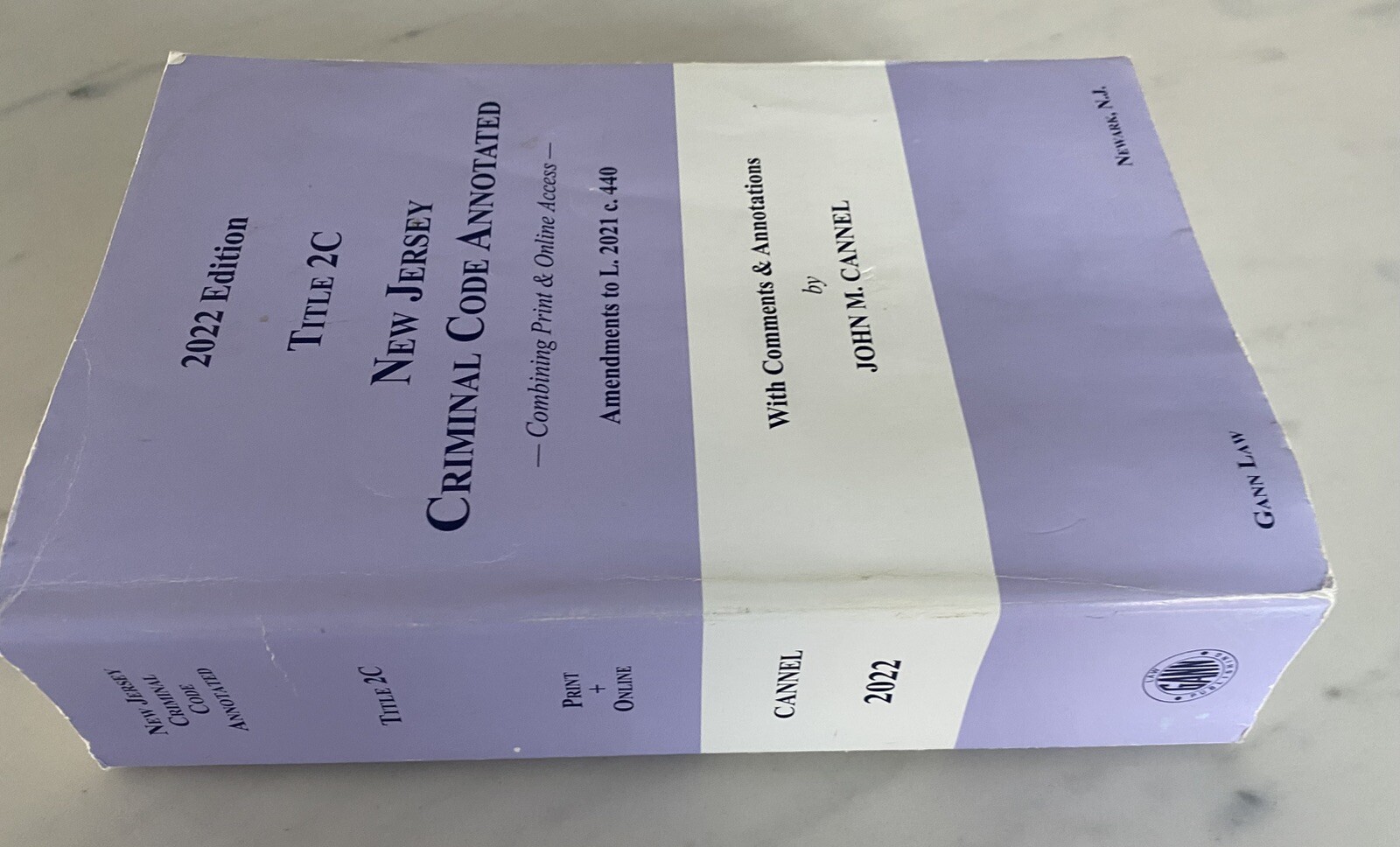 Title 2C New Jersey Criminal Code Annotated 2022 edition, GANN LAW,