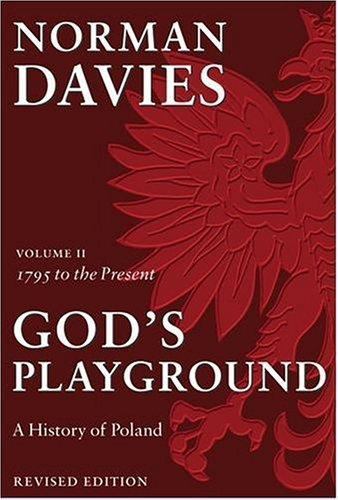 God&rsquo;s Playground Vol. 1 : A History of Poland by Norman Davies (Uk-Trade Paper)