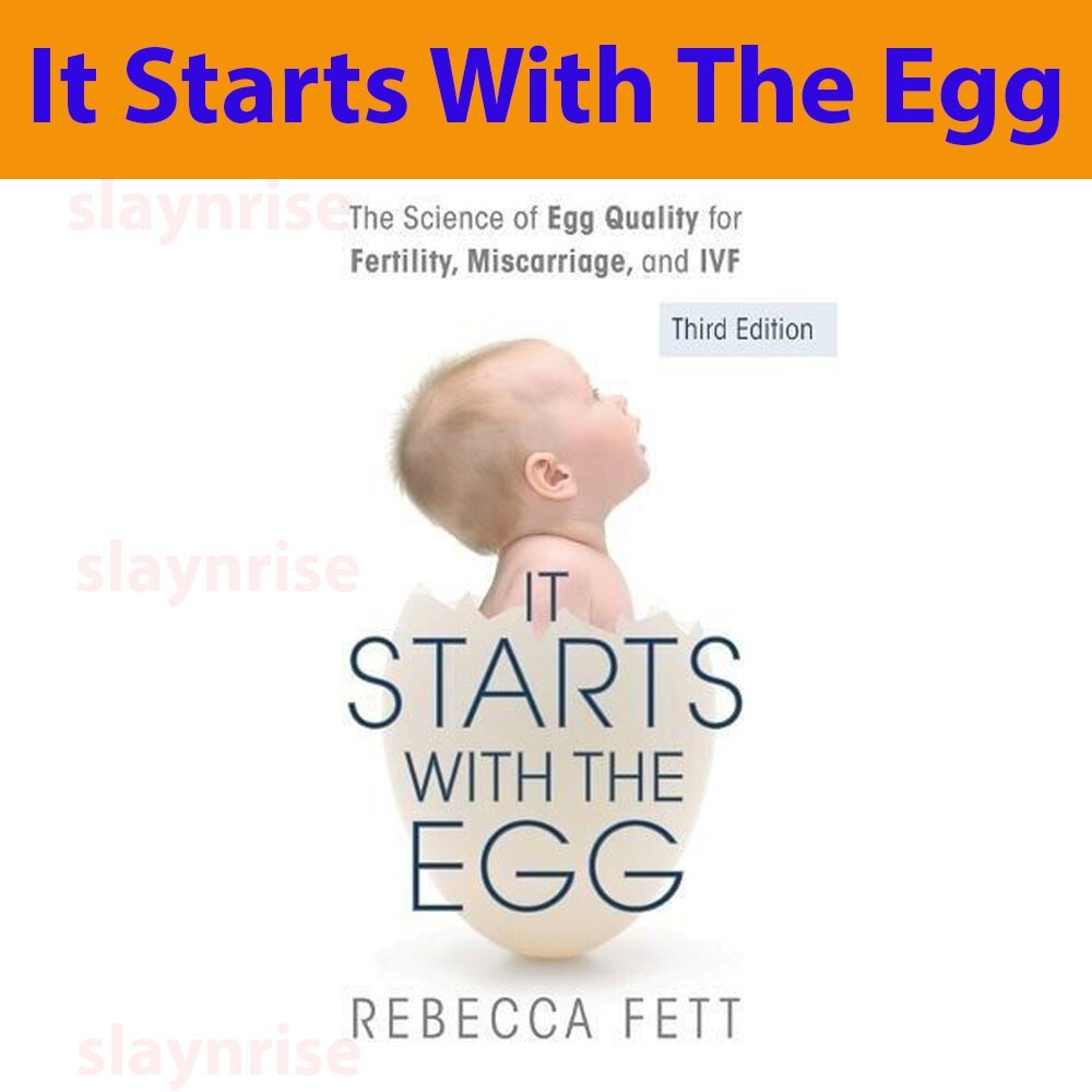 It Starts with the Egg: How the Science of Egg Quality Can Help You Get Pregnant