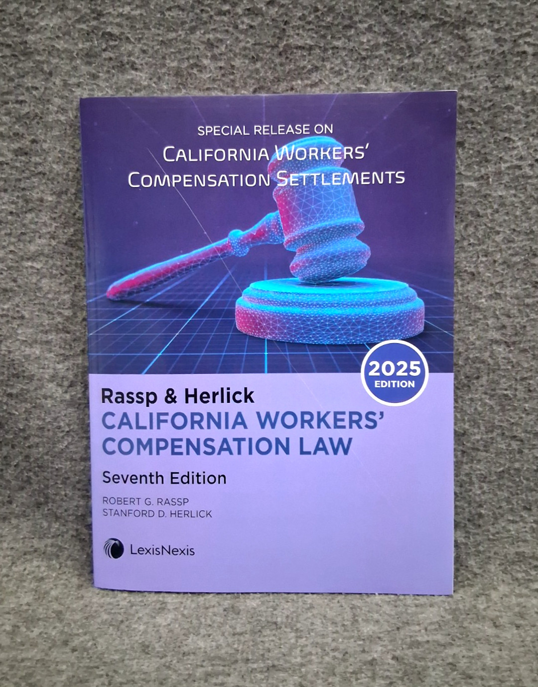 California Workers Compensation Law 7th Ed. (2025 Special Release) LEXISNEXIS