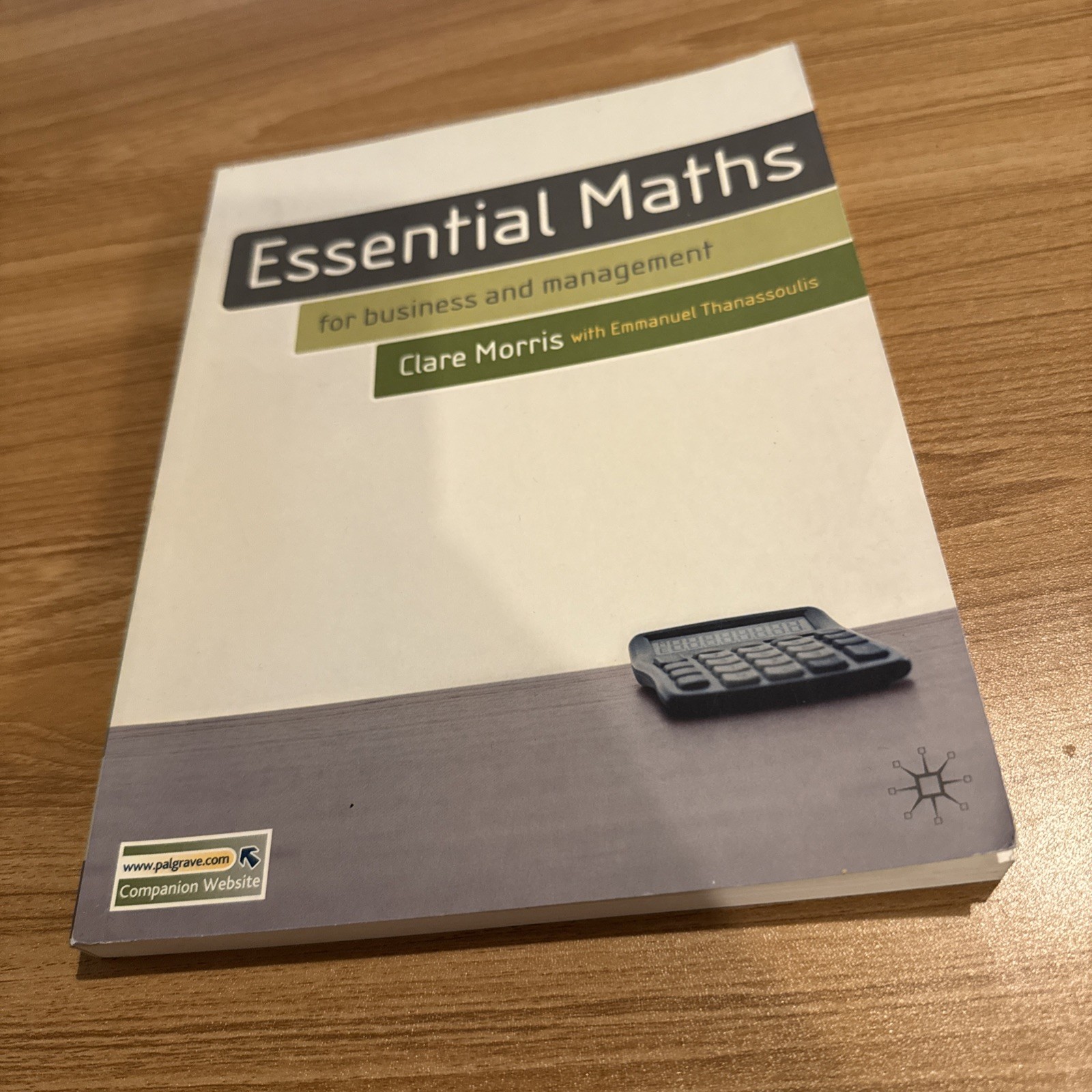 Essential Maths : For Business and Management by Clare Morris (2005)