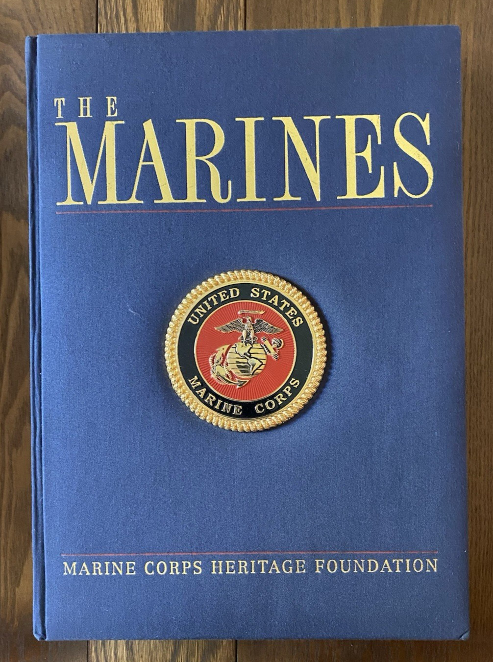 The Marines USMC 1998 E H Simmons Marine Corps Heritage Foundation HC