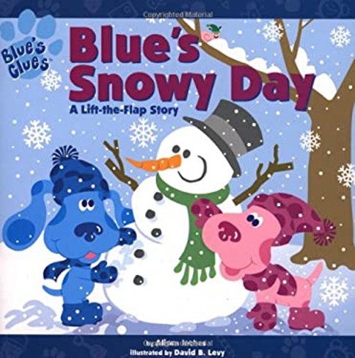 Blue&rsquo;s Snowy Day Paperback Alison Inches