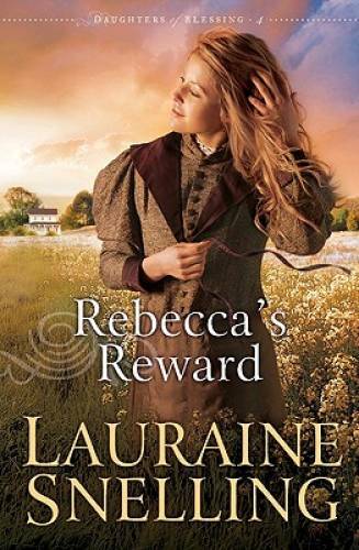Rebecca&rsquo;s Reward (Daughters of Blessing #4) – Paperback – GOOD