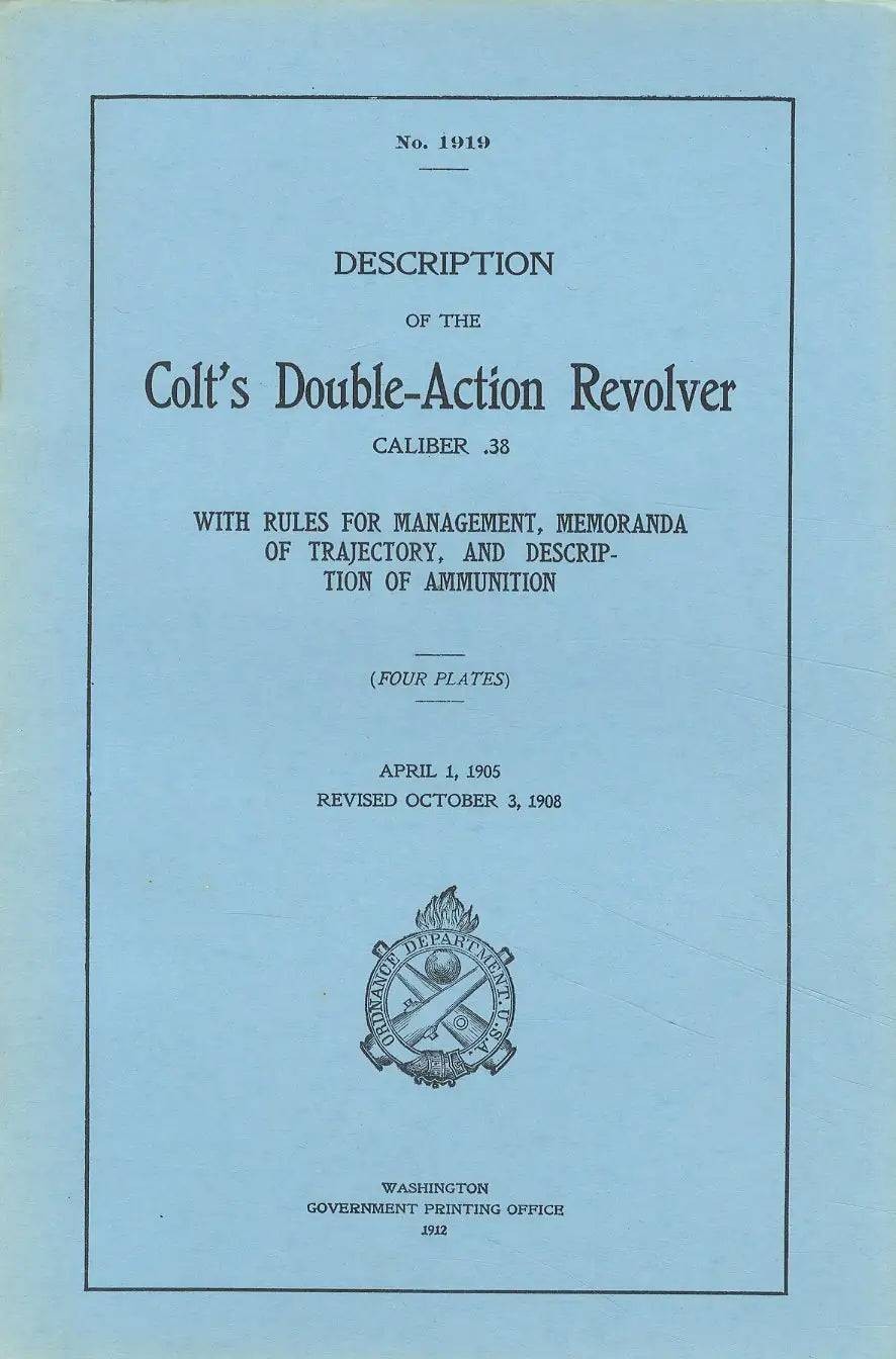 No. 1919 Description of the Colt&rsquo;s Double-Action Revolver Caliber .38 (Managemen