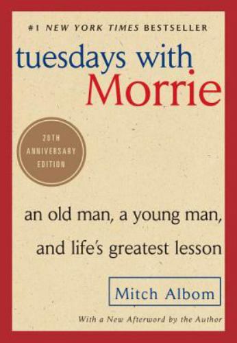 Tuesdays with Morrie : An Old Man, a Young Man, and Life&rsquo;s Greatest Lesson, 25th