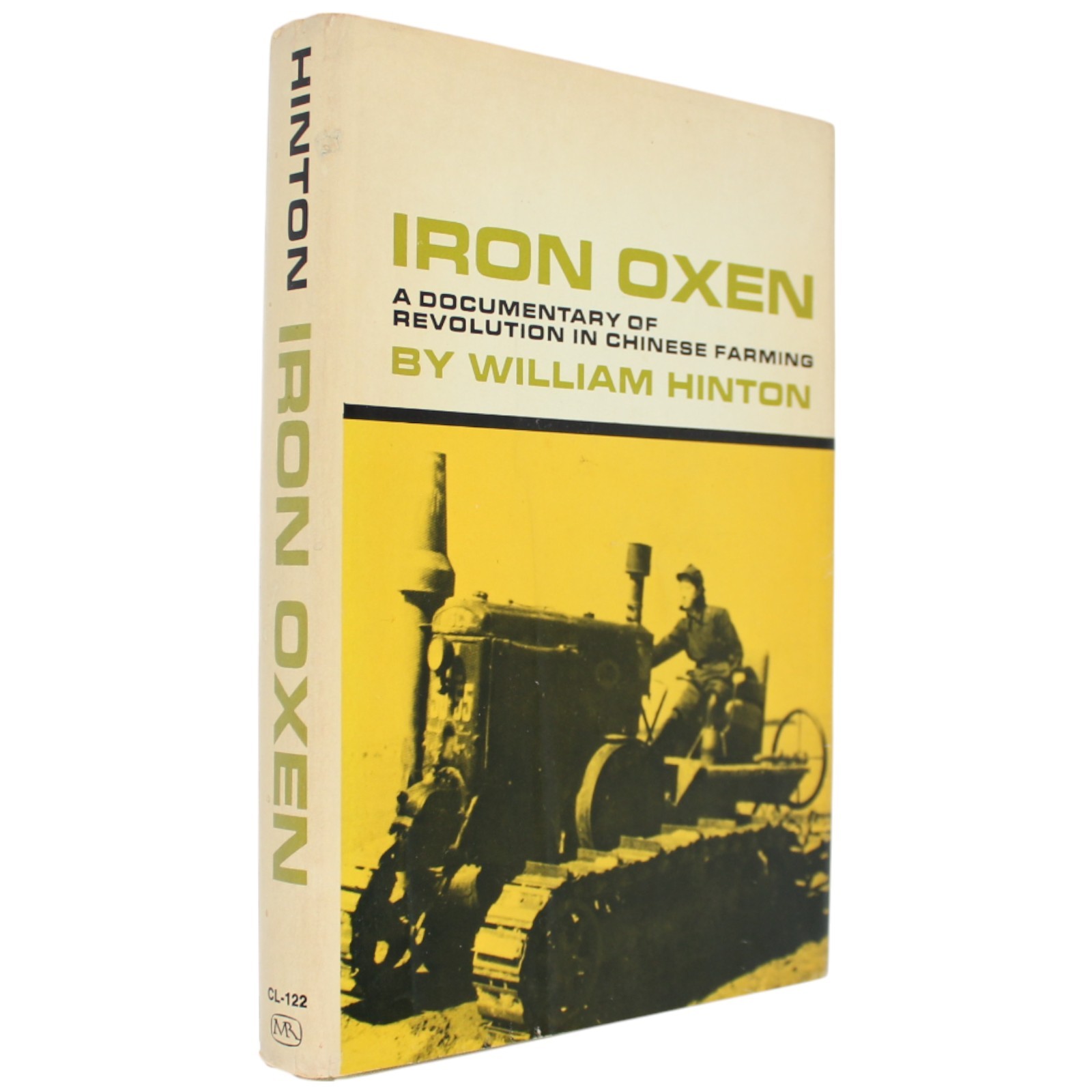 Chinese Revolution Agricultural History Iron Oxen William Hinton 1st Ed 1970