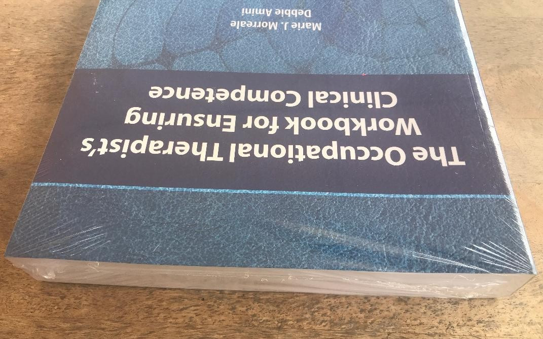 OCCUPATIONAL THERAPIST&rsquo;S WORKBOOK FOR ENSURING CLINICAL COMPETENCE ~ SEALED!