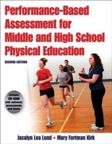 Performance-Based Assessment for Middle and High School Physical Educatio – GOOD