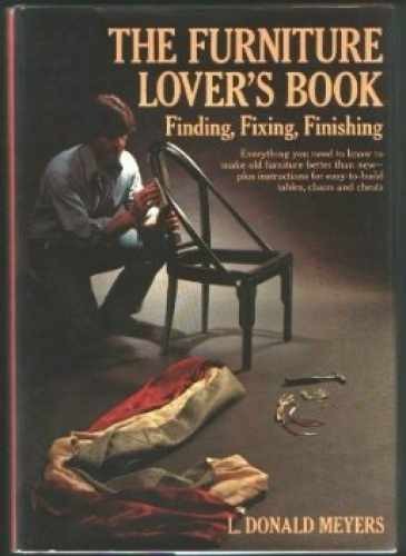 The Furniture Lover&rsquo;s Book: – Hardcover, by Meyers L. Donald – Very Good u