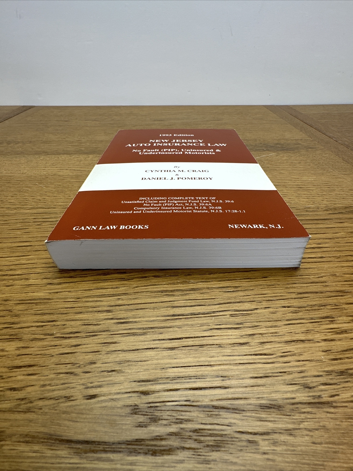 New Jersey Law Auto Insurance, ￼Law Book 1993 Edition, Gann Law Auto Insurance,