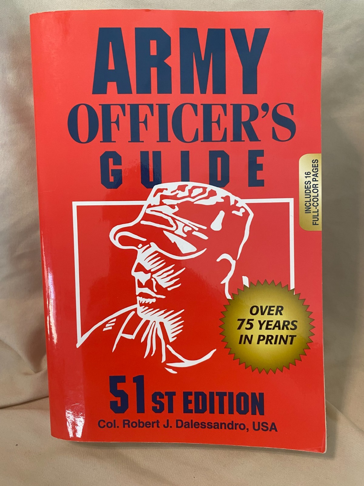 Army Officer&rsquo;s Guide – 51st Edition, Col. Robert J Dalessandro Paperback