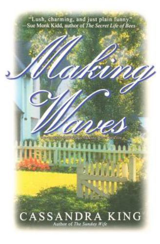 Making Waves – 9780786887934, paperback, Cassandra King