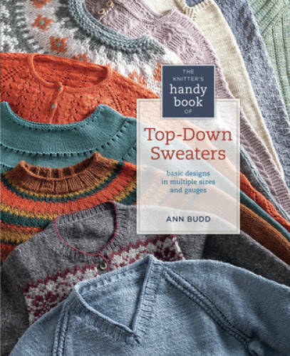 Knitter&rsquo;s Handy Book of Top-Down Sweaters: Basic Designs in Multiple Size – GOOD