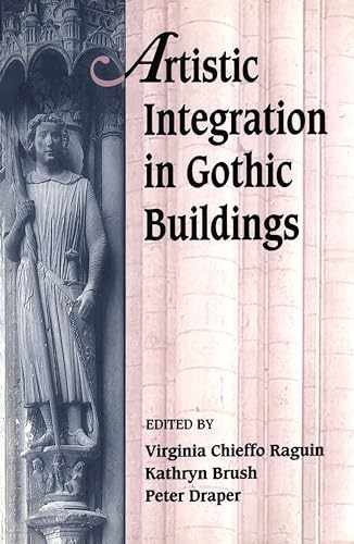 Artistic Integration in Gothic – Paperback, by Brush Kathryn; Draper – Very Good