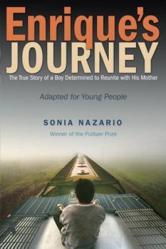 Enrique&rsquo;s Journey (The Young Adult Adaptation): The True Story of a Boy D – GOOD