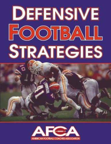 Defensive Football Strategies (American Football Coaches Association) – GOOD