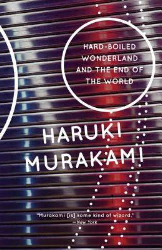 Hard-Boiled Wonderland and the End of the World: A Novel (Vintage International)