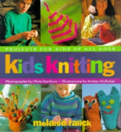 Kids Knitting: Projects for Kids of all Ages – Hardcover – VERY GOOD