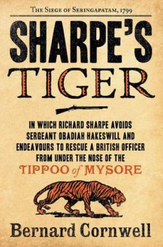 Sharpe&rsquo;s Tiger (Richard Sharpe&rsquo;s Adventure Series #1) – Paperback – GOOD