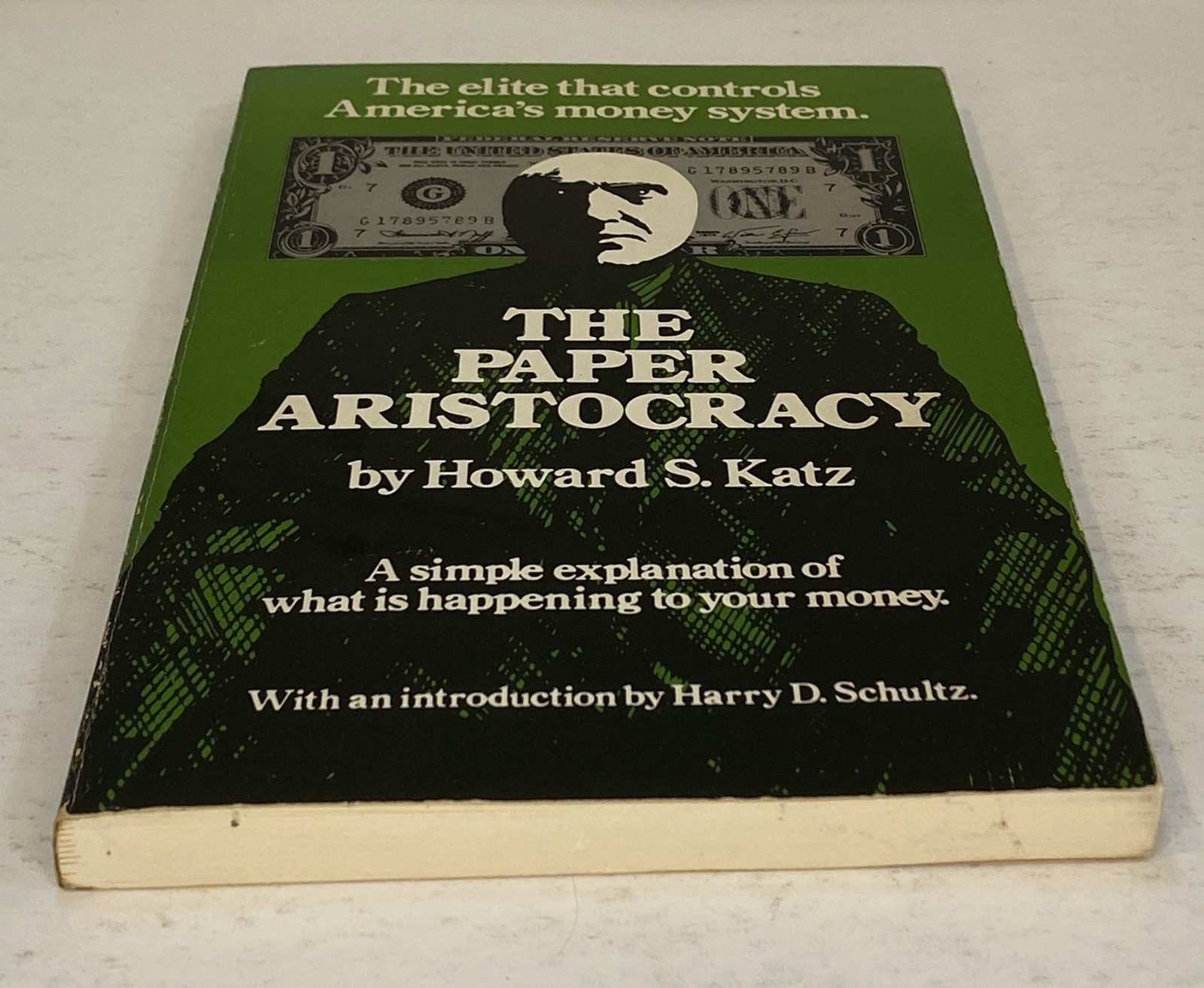 THE PAPER ARISTOCRACY By Howard S Katz – Libertarian Gold Standard Bitcoin FED