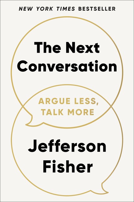The Next Conversation: How To Communicate With Confidence, P…