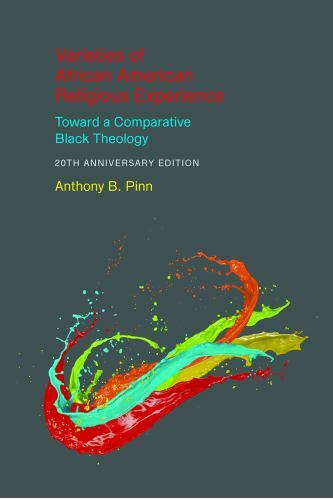 Varieties of African American Religious Experience: Toward a Comparative Black