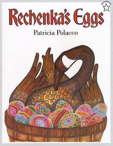 Rechenka&rsquo;s Eggs by Polacco, Patricia