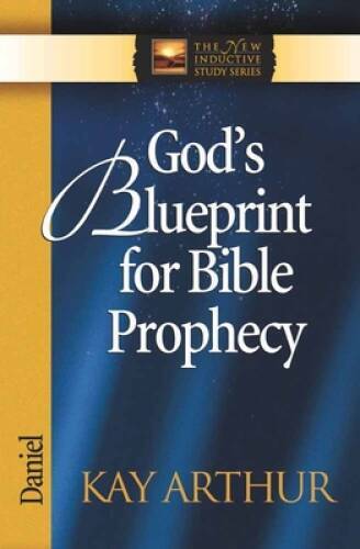 God&rsquo;s Blueprint for Bible Prophecy: Daniel (The New Inductive S – VERY GOOD