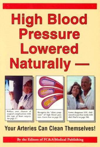 High Blood Pressure Lowered Naturally: Your Arteries Can Clean Themselves – GOOD