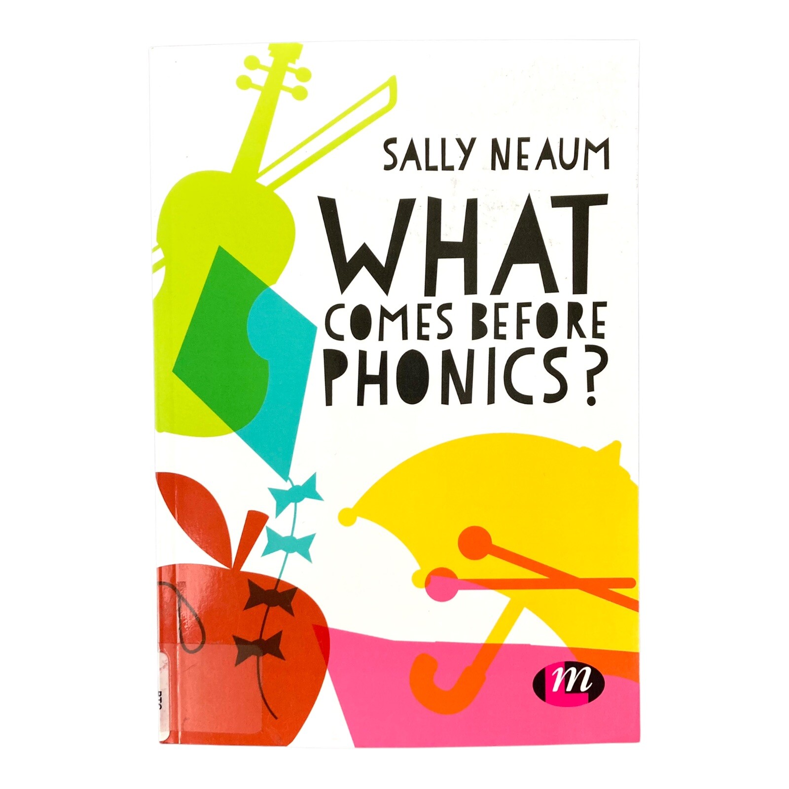 What Comes Before Phonics? 2017 Neaum, Sally, Book, Very Good Used