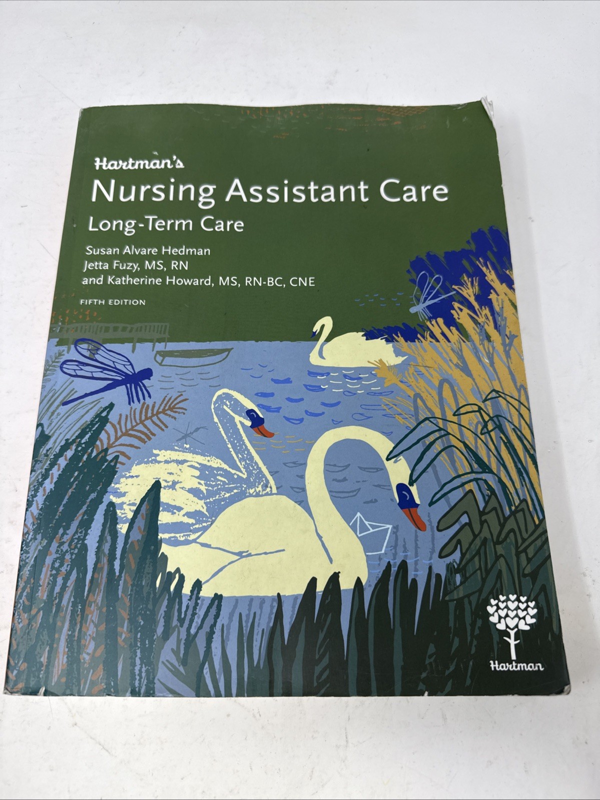 Hartman&rsquo;s Nursing Assistant Care Long-Term Care – Fifth Edition