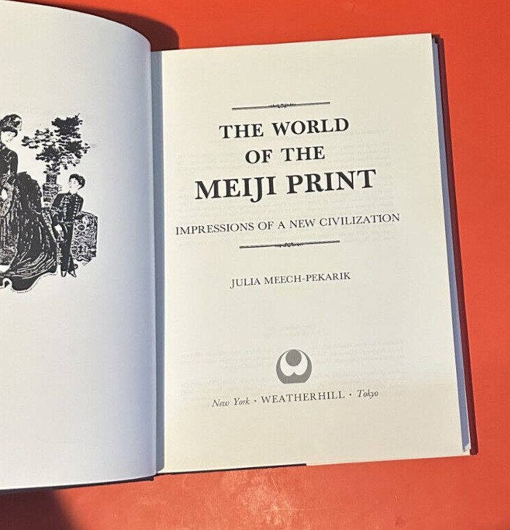 The World of the Meiji Print: Impressions of a New Civilization