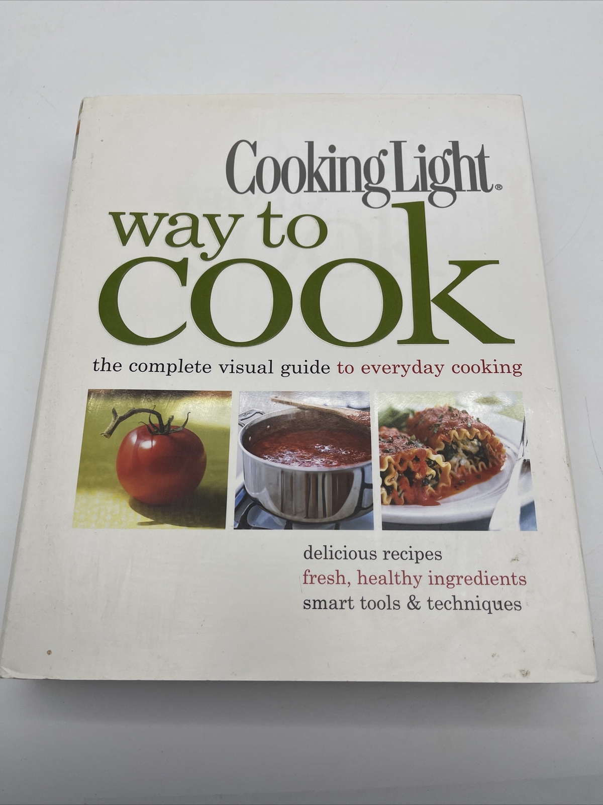 Cooking Light Way to Cook: The Complete Visual Guide to Everyday Cooking – GOOD