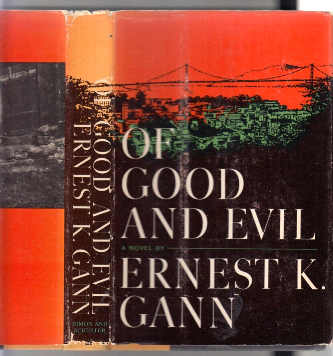 ERNEST GANN-OF GOOD & EVIL-RARE SIGNED 1ST 1963 HB/J CRIMINAL VIOLENCE THRILLER